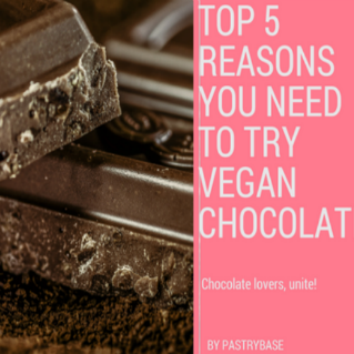 Top 5 Reasons You Need To Try Vegan Chocolate