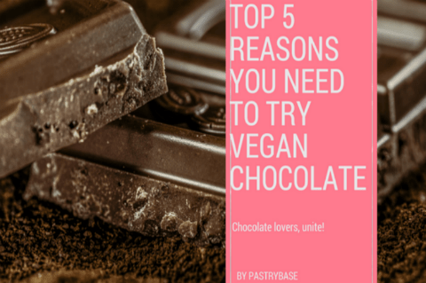 Top 5 Reasons You Need To Try Vegan Chocolate - LillyBean Baking